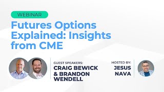Futures Options Explained: Insights from CME