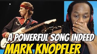 A great song...MARK KNOPFLER Remembrance day REACTION