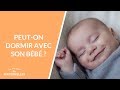 Peut-on dormir avec son bébé ? - La Maison des maternelles #LMDM