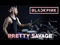 BLACKPINK - Pretty Savage - Drum Cover