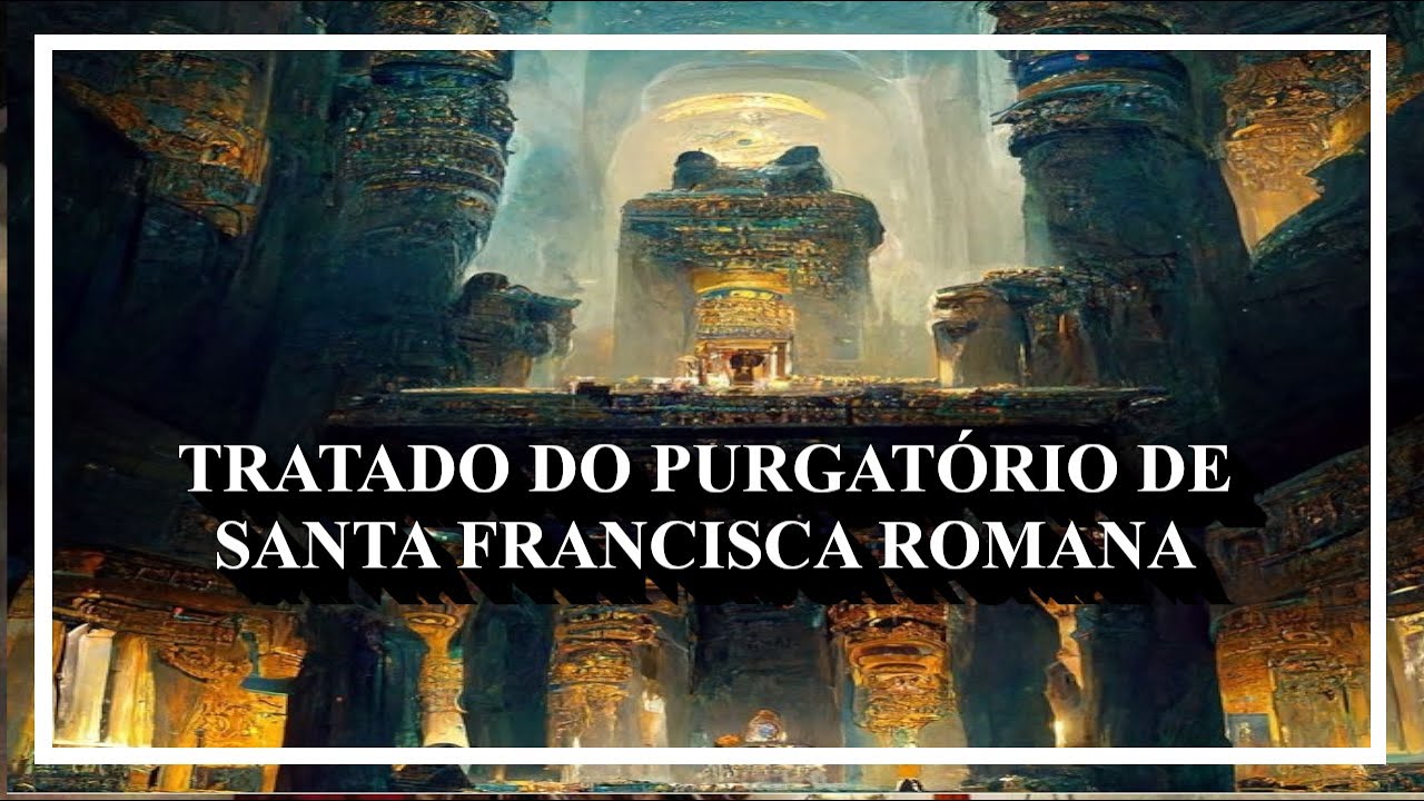 Tratado do Purgatório de Santa Francisca Romana