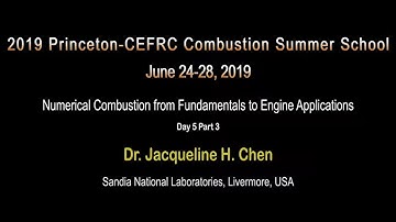 Numerical Combustion from Fundamentals to Engine Applications, Chen, Day 5, Day 3