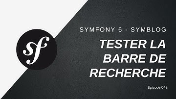 🎉 Un blog de A à Z en #Symfony 6 - Tester la barre de recherche - 043