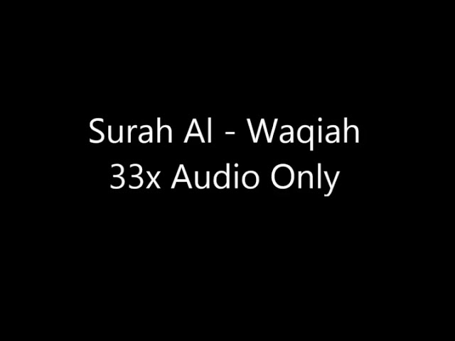 Surah Al - Waqiah 33x class=