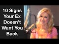 10 Signs Your Ex Doesn’t Want You Back