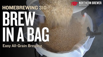 Homebrewing 310: Brew in a Bag | Online Course Preview