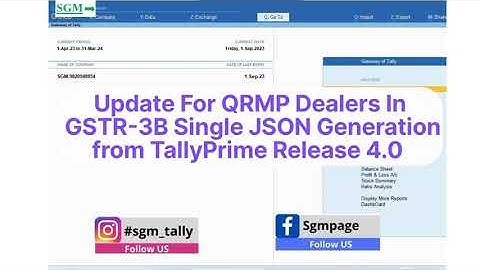 UPDATE FOR QRMP DEALERS IN GSTR-3B SINGLE JSON GENERATION FROM TALLYPRIME RELEASE 4.0