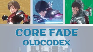 Core Fade - OLDCODEX [Full + Romaji \u0026 English Lyrics]