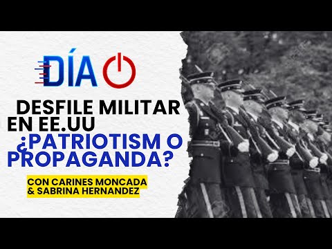 Desfile Militar en EE.UU.: ¿Patriotismo o Propaganda? | Día Cero