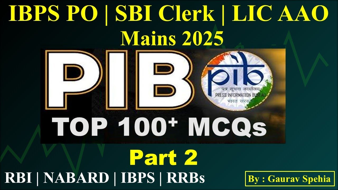 100 Important PIB MCQs for IBPS PO Mains 2025 | Part 2 - YouTube