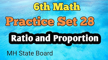 6th Math Practice Set 28 Ratio and Proportion | Class 6 Math Practice Set 28