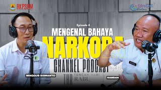 Mengenal Bahaya Narkoba - (Podcast Tengah Hari Rabu)