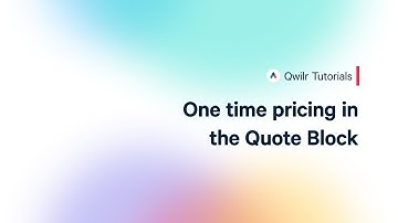 Qwilr Tutorial: One Time Pricing in the Quote Block