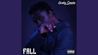 Fall - Kweku Smoke
