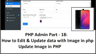 PHP Admin Part-18: How to Edit &amp; Update data with Image in php | Update Image in PHP | Unlink Image