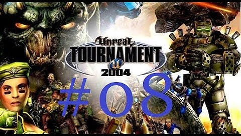 Unreal Tournament 2004 - #08 Team Qualification 2