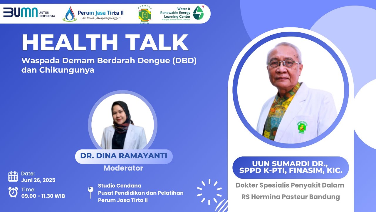 Health Talk - Waspada Demam Berdarah Dengue (DBD) dan Chikungunya