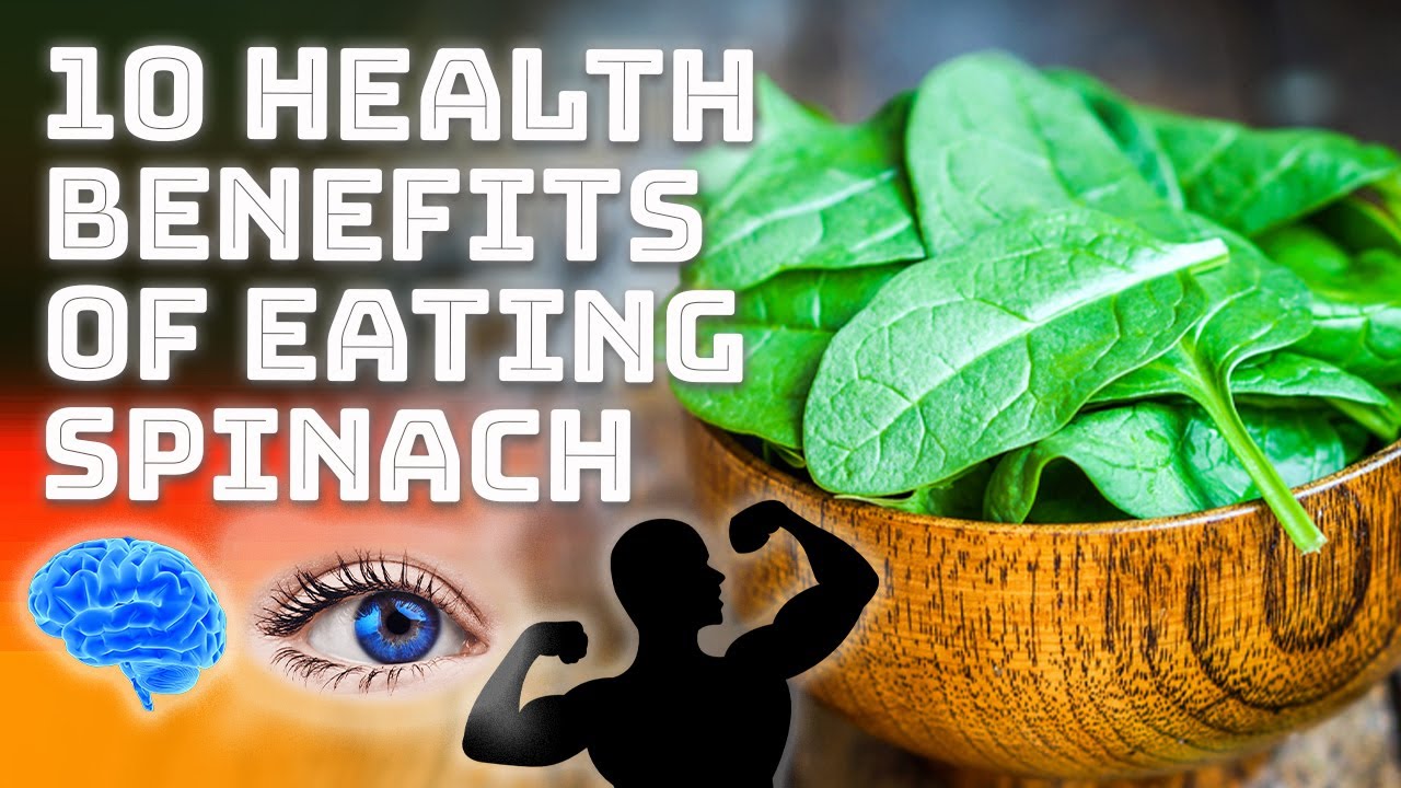 10 Health Benefits Of Eating Spinach YouTube