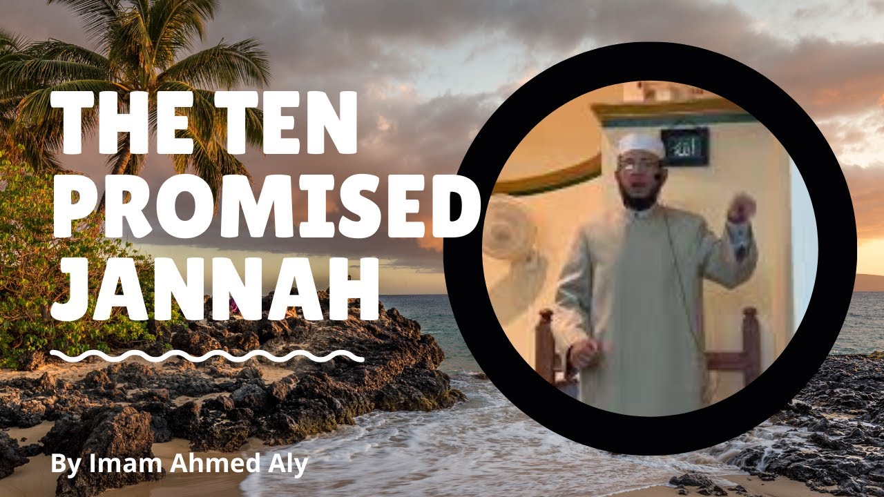 Top ten were promised Jannah -Abu Bakr part 2 - YouTube