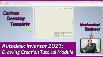 Custom Drawing Template - Autodesk Inventor Drawing Tutorial | Autodesk Inventor 2021 IN DEPTH