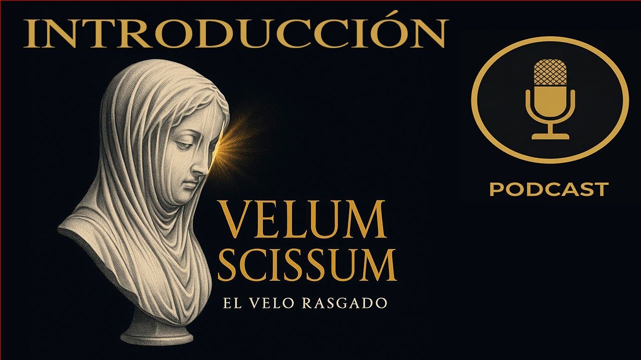 Episodio 0 – El velo rasgado: por qué este podcast se llama VELUM SCISSUM