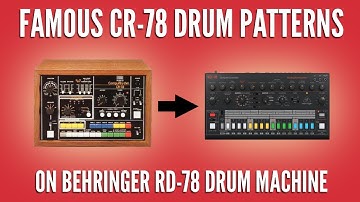 FAMOUS CR-78 Drum Pattenrs on BEHRINGER RD-78 Drum Machine