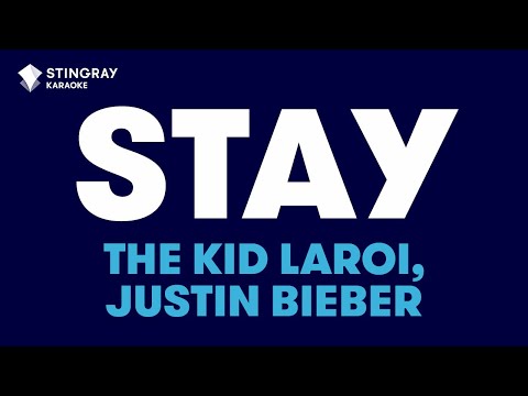 The Kid LAROI Justin Bieber Stay Karaoke With Lyrics