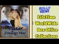 PYAAR ZINDAGI HAI 2001 Bollywood Movie LifeTime WorldWide Box Office Collection
Verdict HiT Flop