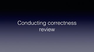 Conducting Correctness Review