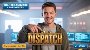 How to Change the Language to Any Language in The Dispatch (PC) – 2025 Guide