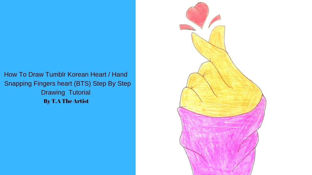 How To Draw Tumblr Korean Heart. How To Draw Hand Snapping Fingers