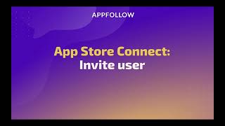 App Store Connect:   Invite User