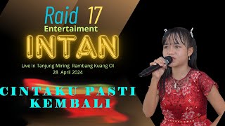 CINTAKU  PASTI  KEMBALI  RAID  Mini Music    WD  DINAN & MIRA  Tanjung Miring  Rambang Kuang