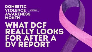 What to Expect When DCF Visits After a Domestic Violence Report