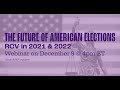 Webinar: The Future of American Elections, RCV in 2021 and 2022