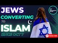 Israeli jews converting to islam in record numbers since october 7 inspirational