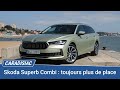 Essai  skoda superb combi 2024  toujours plus despace