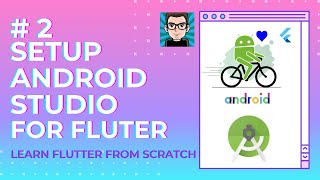 Setup Android Studio For Flutter Easy Flutter Tutorial Series For Beginners