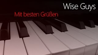 Wise Guys: Mit besten Grüßen | Piano Cover