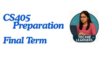 CS405 Final Term Full Preparation in 1 hour