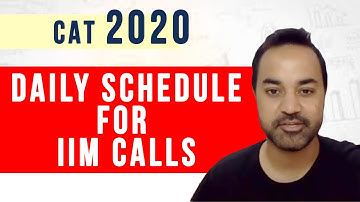 CAT 2020- Daily schedule for IIM Calls