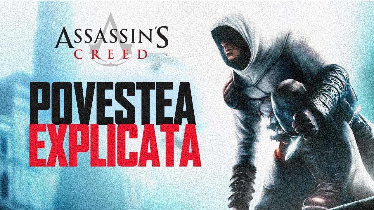 Assassin's Creed 1 - Povestea explicată