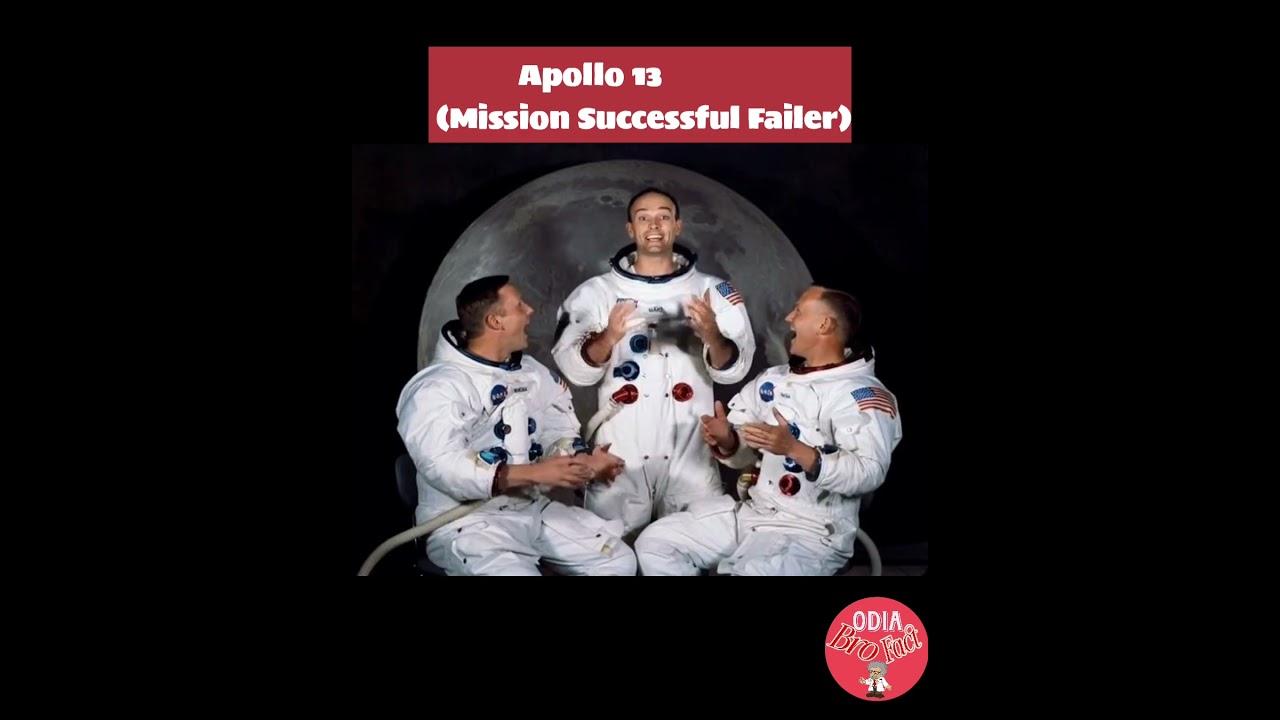 Apollo 13 Successful Failer Mission. 