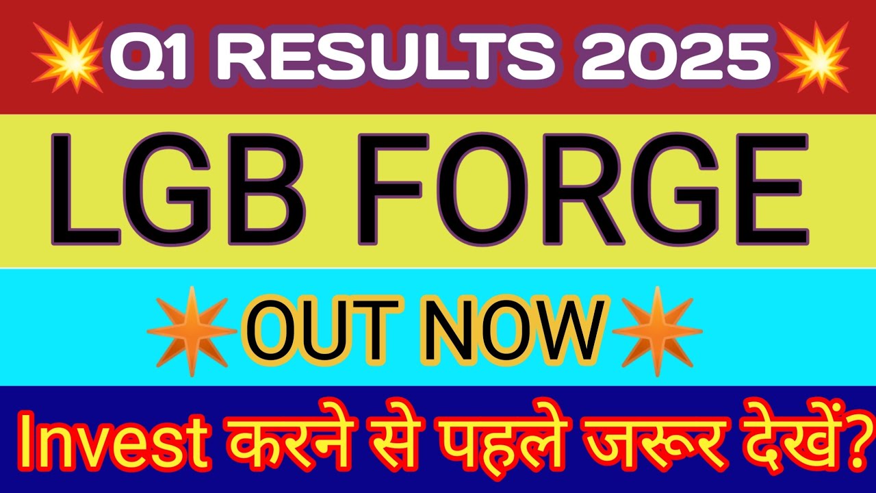 LGB Forge Q1 Results LGB Forge Result LGB Forge Latest News LGB lgb-forge-q1-results-lgb-forge-result-lgb-forge-latest-news-lgb