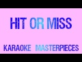 Hit or Miss (Originally by Jacob Sartorius) [Instrumental Karaoke] COVER