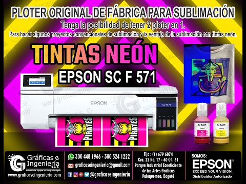 Ploter Epson SCF571, Original para sublimación CON TINTAS NEÓN, COLOMBIA 