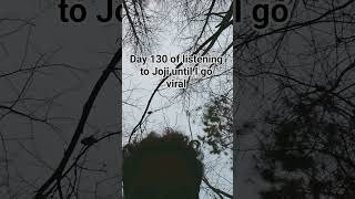 Day #130 @joji #joji #trending