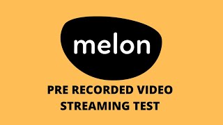 Testing Melon App Pre Recorded Video Live Streaming | Passivern screenshot 5