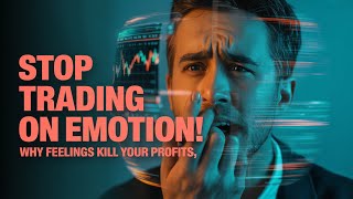 Why Do Emotions Often Lead to Bad Trading Decisions?