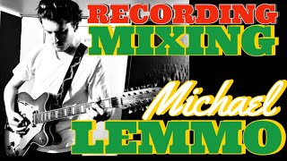 MICHAEL LEMMO •New single “The Otherside”Recording / Mix Breakdown • Using AudioScape Hardware •